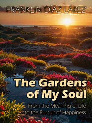 cover image of The Gardens of My Soul